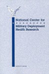 National Center For Military Deployment Health Research - Lyla M. Hernandez, Institute of Medicine, Committee on a National Center on War-Re