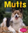 Mutts (Pebble Books) - Jody Sullivan Rake, Jody Sullivan Rake