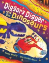 Diggory Digger and the Dinosaurs - Peter Bently, Guy Parker-Rees