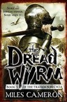 The Dread Wyrm (Traitor Son Cycle) - Miles Cameron
