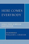 Here Comes Everybody: Catholic Studies in American Higher Education - William C. Graham