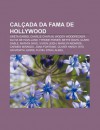 Cal ADA Da Fama de Hollywood: Greta Garbo, Charlie Chaplin, Woody Woodpecker, Olivia de Havilland, Tyrone Power, Bette Davis, Clark Gable - Source Wikipedia