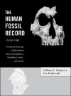 The Human Fossil Record, Craniodental Morphology of Early Hominids (Genera Australopithecus, Paranthropus, Orrorin), and Overview - Jeffrey H Schwartz, Ian Tattersall