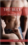 The Bull: The Collected Edition - Vonica Colt