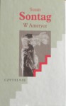 W Ameryce - Susan Sontag