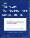 The Urinary Incontinence Sourcebook - Diane Kaschak Newman