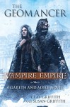 The Geomancer: Vampire Empire: A Gareth and Adele Novel - Clay Griffith, Susan Griffith