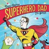 Superhero Dad by Timothy Knapman (2015-05-07) - Timothy Knapman