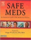 Safe Meds: An Interactive Guide to Safe Medication Practice - Peggy Przybycien, Jay Tashiro