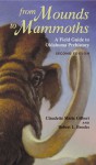 From Mounds to Mammoths: A Field Guide to Oklahoma Prehistory - Claudette Marie Gilbert, Robert L. Brooks