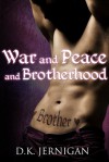 War and Peace and Brotherhood - D.K. Jernigan
