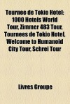 Tourn E De Tokio Hotel - Livres Groupe