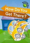 How Do You Get There?: A Book of Transportation Jokes - Jill L. Donahue