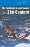 The First Credit Market Turmoil of the 21st Century: Implications for Public Policy - Douglas D. Evanoff, Philipp Hartmann, George G. Kaufman
