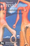 Psicopatologia de La Vida Cotidiana - Sigmund Freud, Luis López-Ballesteros y de Torres