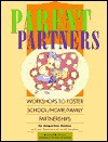 Parent Partners: Workshops to Foster School/Home/Family Partnerships - Jacqueline Barber, Lincoln Bergman