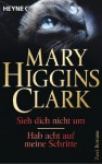 Sieh dich nicht um & Hab acht auf meine Schritte - Mary Higgins Clark, Andreas Gressmann