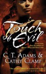 Touch of Evil - C.T. Adams, Cathy Clamp