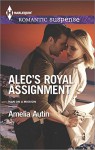 Alec's Royal Assignment (Man on a Mission) - Amelia Autin