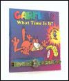 Garfield What Time is It? [With Garfield Watch] - Jim Davis, Andre Guernon, Marc Alain, Mark Acey, Karole Lauzier