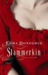 Slammerkin - Emma Donoghue