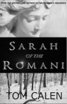 Sarah of the Romani - Tom Calen