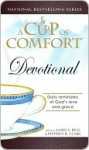 Cup of Comfort Devotional: Daily Reflections to Reaffirm Your Faith in God - James Stuart Bell Jr., Stephen R. Clark
