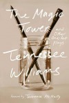 The Magic Tower and Other One-Act Plays - Tennessee Williams, Thomas Keith, Terrence McNally