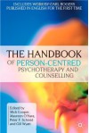 The Handbook of Person-Centred Psychotherapy and Counselling - Mick Cooper, Maureen O'Hara, Peter F. Schmid, Jeffrey Cornelius-White, Jerold Bozarth, Elizabeth S. Freire, Shake G. Toukmanian, Lila Z. Hakim, Martin van Kalmthout, Dion Van Werde, Garry Prouty, Colin Lago, Charles J. O'Leary, Martha B. Johns, Jobst Finke, Ludwig Teusc