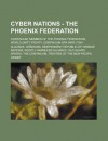 Cyber Nations - The Phoenix Federation: Continuum, Member of the Phoenix Federation, World Unity Treaty, Continuum-Gpa War, Fok!-Alliance, Gr Mlins, I - Source Wikipedia