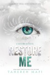 Restore Me - Tahereh Mafi