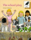 The School Play (Oxford Reading Tree: Stages 8-11: More Jackdaws Anthologies) - Adam Coleman