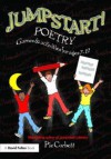 Jumpstart! Poetry: Games and Activities for Ages 7-12 - Pie Corbett