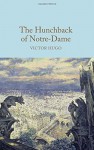 The Hunchback of Notre-Dame (Macmillan Collector's Library) - Victor Hugo, John Grant