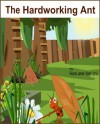The Hardworking Ant (Brilliant Kids) - Ricardo James, Karen James