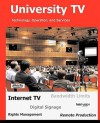 University TV; Technology, Operation, and Services - Lawrence Harte, Rick Brown, Carolyn Luck