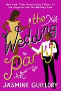 The Wedding Party (The Wedding Date #3) - Jasmine Guillory