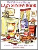 The Calvin and Hobbes Lazy Sunday Book - Bill Watterson