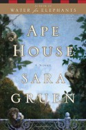 Ape House - Sara Gruen