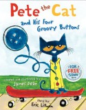Pete the Cat and His Four Groovy Buttons - Eric Litwin, James Dean