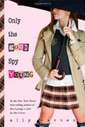 Only the Good Spy Young - Ally Carter