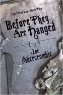 Before They Are Hanged - Joe Abercrombie