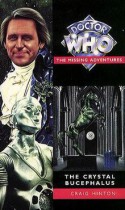 The Crystal Bucephalus (Doctor Who: The Missing Adventures) - Craig Hinton