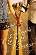 Amy and Roger's Epic Detour - Morgan Matson