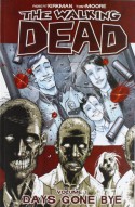 The Walking Dead, Vol. 1: Days Gone Bye - Tony Moore, Robert Kirkman