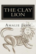The Clay Lion - Amalie Jahn