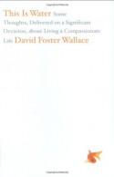 This Is Water - David Foster Wallace