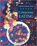 Conscious Eating - Gabriel Cousens