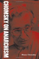 On Anarchism - Barry Pateman, Noam Chomsky