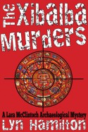 The Xibalba Murders - Lyn Hamilton